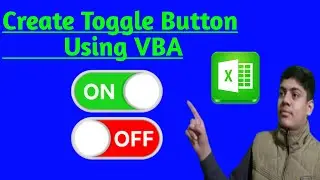 how to Create Toggle Button in MS Excel Using Userform VBA. Part 1