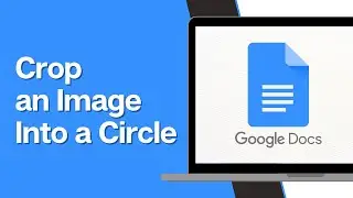 How to Crop an Image Into a Circle in Google Docs (2024)