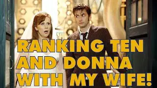 Ranking the Tenth Doctor and Donna Episodes! (with my wife)