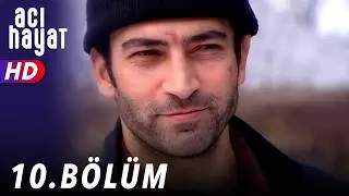 Acı Hayat 10.Bölüm Full HD