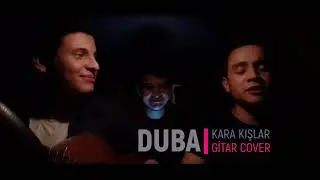 DUBA - KARA KIŞLAR (COVER)