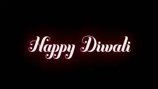 Happy Diwali Status 2021 | Happy Diwali Status Black Screen | Happy Diwali Whatsapp Status |