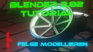 Blender 2.82 Tutorial Deutsch Felge modellieren mit konkave Effekt. Concave Rim.