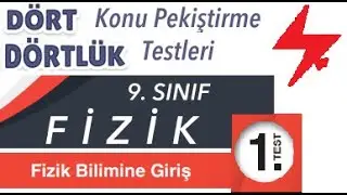 9. Sınıf | Fizik | Dört Dörtlük  Konu Pekiştirme Testleri | Fizik Bilimine Giriş | 1. Test | MEB 4x4