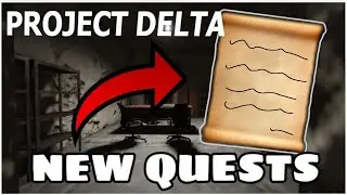 Project Delta Quest Guide!