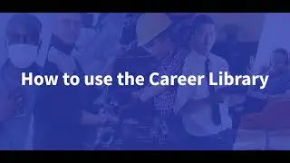 Career Library Online Tool [Step-by-Step Walkthrough]