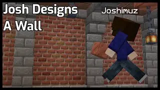 Josh Designs A Wall | Minecraft 1.19 Community Server: Episode 6