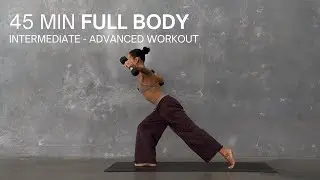 45 MIN FULL BODY WORKOUT WITH WEIGHTS | Intermediate - Advanced Home Workout