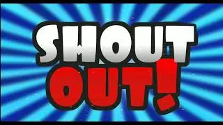 SHOUT-OUT SPECIAL ANNOUNCEMENT MUST WATCH !!