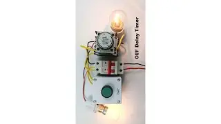OFF Delay Timer Working | off delay timer relay working principle 