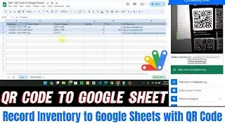 Record Inventory to Google Sheets with QR Code | Scan Barcode to Google Sheets | R46