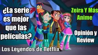 Las Leyendas de Netflix MEJOR que las PELICULAS? | Opinión