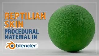 CREATE A PROCEDURAL REPTILIAN SKIN MATERIAL FOR BLENDER