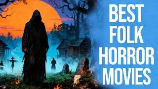 TOP 20 Best Folk Horror Movies Of All Time Ranked