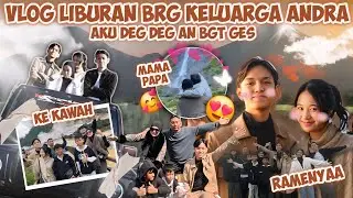 VLOG NAYYA DEG DEGAN DIAJAK KELUARGA ANDRA LIBURAN KE DIENG! INI REAKSI KETEMU CALON MAMA MERTUA😱