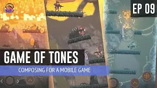 Game of Tones – EP 9: Composing for a Mobile Game