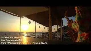 Sunset Vibes - Saxophone Live Mix from Anjuna Beach - Mamalouka Cafe