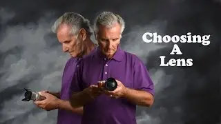 Choosing a Lens