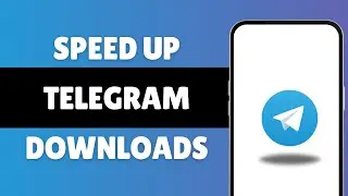 How To SPEED UP Telegram Downloads - Telegram Tutorial