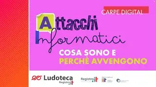 Attacchi informatici: cosa sono e perché avvengono