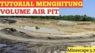 Menghitung Volume Air || Minescape 5.7 || Tutorial Hitung Volume Air PIT Tambang