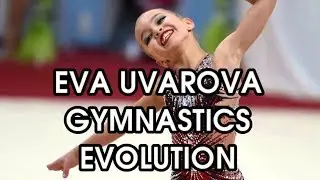 Eva Uvarova Gymnastics Evolution (age 5 to 13)