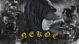 LayZ - Nekoć 🌓