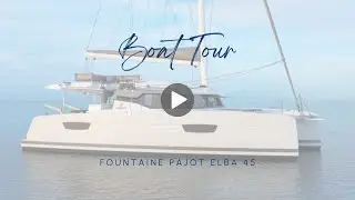 PRICE DROP! 2022 Fountaine Pajot Elba 45 - Catamaran Boat Tour