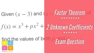 Factor Theorem - Find Two Unknown Coefficients, Given Two Factors - Polynomial - Exam Style Question