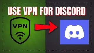 How to Use VPN on Discord FAST!