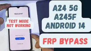 Samsung A24 5G A245F android 14 frp bypass by chimera tool