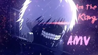 I Am The King - Mini AMV #1