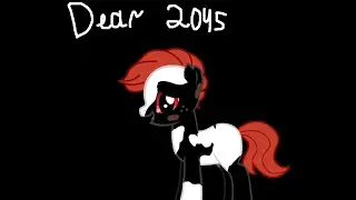 |Dear 2045| |Пони клип| |перевод|