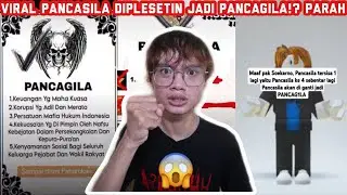 VIRAL PANCASILA DI PLESETIN JADI PANCAG1LA!!?? AYO KITA SERBU!!!