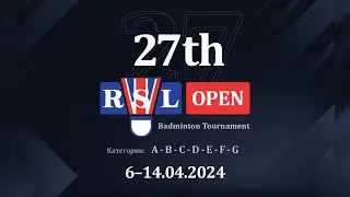 27th RSL OPEN. День 1, Корт 2 (ч.2)