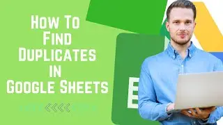 How to find Duplicates in Google Sheets