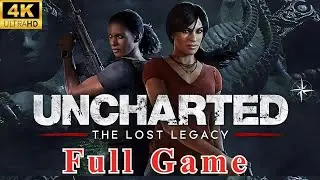 Uncharted The Lost Legacy - 4K 60 FPS HDR - Gameplay  FULL GAME - No Commentary
