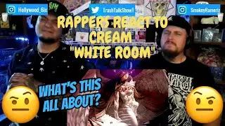 Rappers React To Cream "White Room"!!!