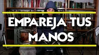 Empareja tus manos / Stick Control pt. 1