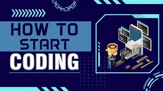 How to start coding/Coding for Beginners/How to learn to code/Learn coding Online