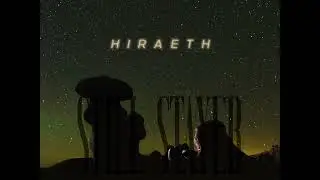 STILL STAYER - HIRAETH (VISUALIZER)