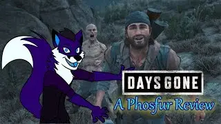 Days Gone Wrong - A Phosfur Review