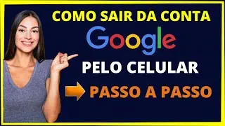 Como sair da conta do google no celular [PASSO A PASSO]
