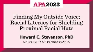 Finding My Outside Voice - Racial Literacy for Shielding Proximal Racial Hate