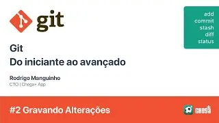 #2 Git - Alias, Status, Add, Commit, Amend e Stash