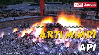 Arti Mimpi Melihat Api - Arti Mimpi Memdamkan Api - Arti Mimpi Bola api #shorts