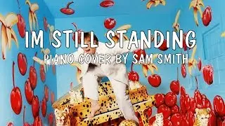 Im Still Standing By Elton John| Cover By Smithy 5000| Piano Cover