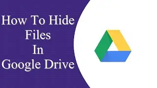 Unique Trick to Hide Files in Google Drive | Hide Files in Google Drive | Mr. Techky