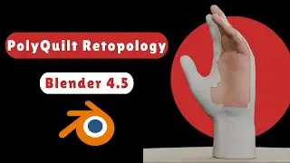 Retopology in Blender 4.5 with PolyQuilt Addon