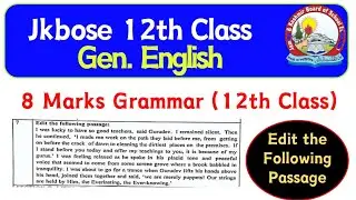 12th Class English Grammar (Edit the Following Passage) 08 Marks - Jkbose